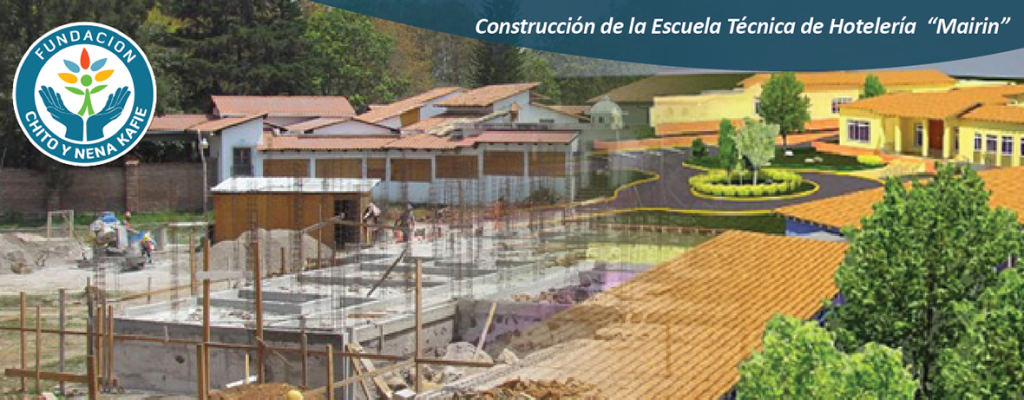 CONSTRUCCIÓN DE LA ESCUELA TÉCNICA DE HOTELERÍA 